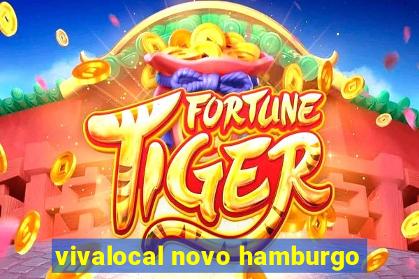 vivalocal novo hamburgo